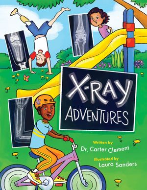 X-ray Adventures【電子書籍】[ Carter Clement ]