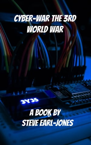 Cyber-War The 3rd World War