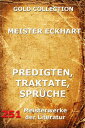 Predigten, Traktate, Spr che【電子書籍】 Meister Eckhart