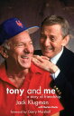 Tony and Me A Story of Friendship【電子書籍】 Jack Klugman