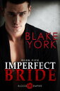 Imperfect Bride Blood Empire, 5【電子書籍】 Blake York