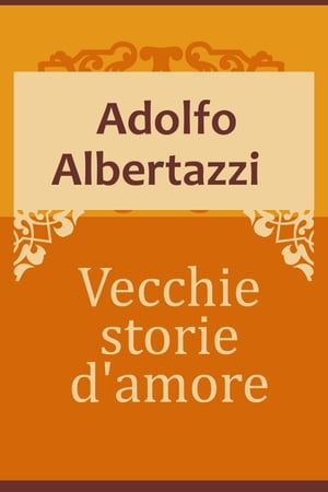 Vecchie storie d'amore