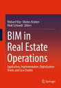 BIM in Real Estate Operations Application, Implementation, Digitalization Trends...