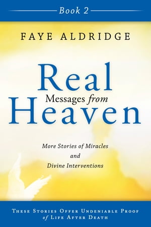 Real Messages from Heaven Book 2