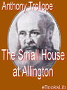 Small house at Allington【電子書籍】[ Anthony Trollope ]