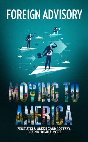 ŷKoboŻҽҥȥ㤨Moving to America Foreign Consulting, #2Żҽҡ[ Foreign Advisory ]פβǤʤ1,100ߤˤʤޤ