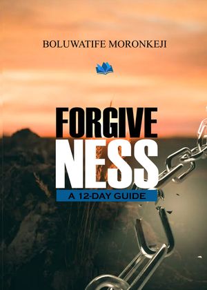 Forgiveness: A 12-Day Guide
