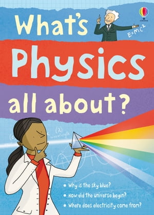 What 039 s Physics All About 【電子書籍】 Kate Davies