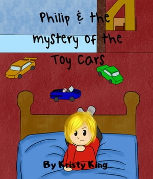 Philip and the Mystery of the Toy Cars