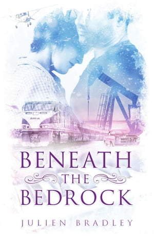 Beneath the Bedrock【電子書籍】[ Julien Bradley ]