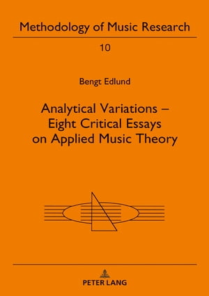 Analytical Variations – Eight Critical Essays on Applied Music Theory