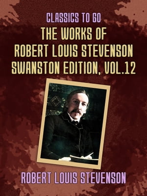 The Works of Robert Louis Stevenson - Swanston E