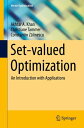 Set-valued Optimization An Introduction with Applications【電子書籍】 Christiane Tammer