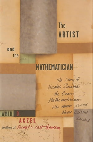 The Artist and the MathematicianŻҽҡ[ Amir D Aczel ]