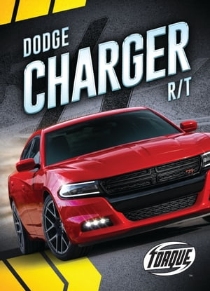Dodge Charger R/T【電子書籍】[ Emily Rose Oachs ]