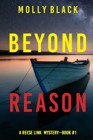 Beyond Reason (A Reese Link MysteryーBook One)