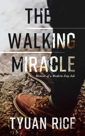 The Walking Miracle