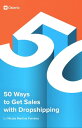 50 Ways To Get Sales With Dropshipping【電子書籍】 Nicole Martins