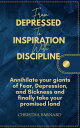 From Depressed to Inspiration with Discipline【電子書籍】[ Christha Barnard ]