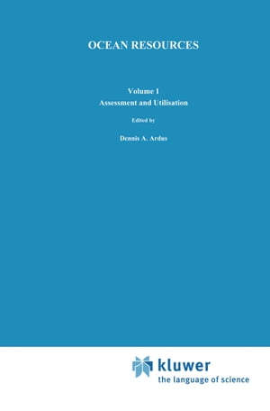 Ocean Resources Volume I: Assessment and Utilisation【電子書籍】