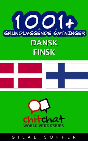 1001+ grundlæggende sætninger dansk - Finsk