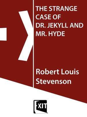 The strange case of Dr. Jekyll and Mr. Hyde【電子書籍】[ Robert Louis Stevenson ]