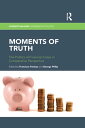 Moments of Truth The Politics of Financial Crises in Comparative Perspective【電子書籍】