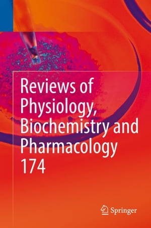 ŷKoboŻҽҥȥ㤨Reviews of Physiology, Biochemistry and Pharmacology Vol. 174ŻҽҡۡפβǤʤ15,800ߤˤʤޤ
