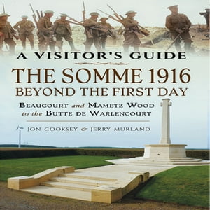 The Somme 1916ーBeyond the First Day