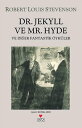 Dr. Jekyll ve Mr. Hyde Ve Di?er Fantastik ?yk?ler【電子書籍】[ Robert Louis Stevenson ]