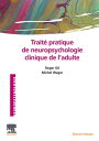 Trait? pratique de neuropsychologie clinique de 