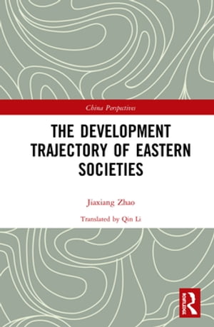 The Development Trajectory of Eastern Societies