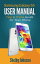 Samsung Galaxy S5 User Manual: Tips &Tricks Guide for Your Phone!Żҽҡ[ Shelby Johnson ]