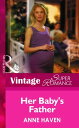 Her Baby's Father (Mills & Boon Vintage Superromance) (9 Months Later, Book 34)