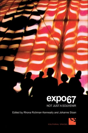Expo 67 Not Just a Souvenir【電子書籍】