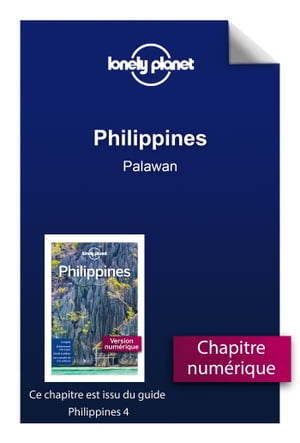 Philippines 4ed - Palawan【電子書籍】[ Lonely Planet ]