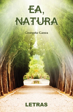 Ea, Natura【電子書籍】[ Georgeta Ganea ]