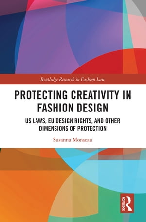 Protecting Creativity in Fashion Design