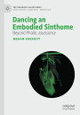 Dancing an Embodied Sinthome Beyond Phallic Jouissance
