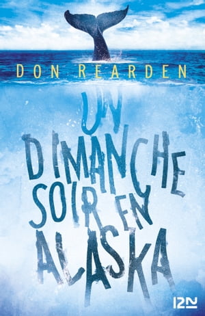 Un dimanche soir en AlaskaŻҽҡ[ Don Rearden ]