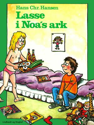 Lasse i Noa's ark【電子書籍】[ Hans Christian Hansen ]