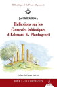 R?flexions sur les causeries initiatiques d'?douard E. Plantagenet