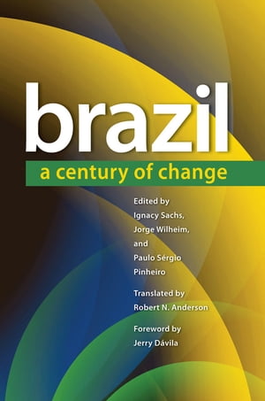 Brazil A Century of Change【電子書籍】