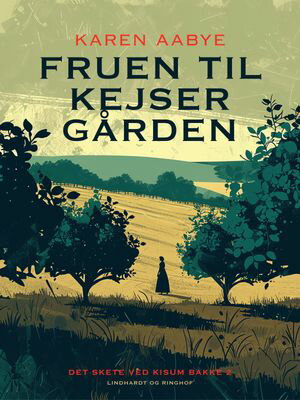 Fruen til Kejserg?rden (Det skete ved Kisum Bakke nr. 2)【電子書籍】[ Karen Aabye ]