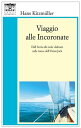 Viaggio alle Incoronate Dall'Istria alle isole dalmate sulle tracce dell'Union Jack【電子書籍】[ Hans Kitzm?ller ]