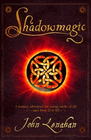 Shadowmagic (Shadowmagic, Book 1)