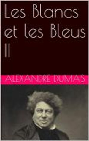 Les Blancs et les Bleus II