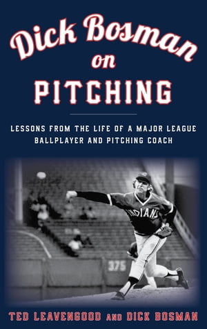 Dick Bosman on Pitching