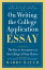 On Writing the College Application Essay, 25th Anniversary Edition