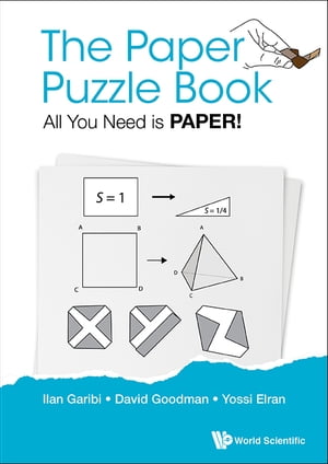 Paper Puzzle Book, The: All You Need Is Paper!